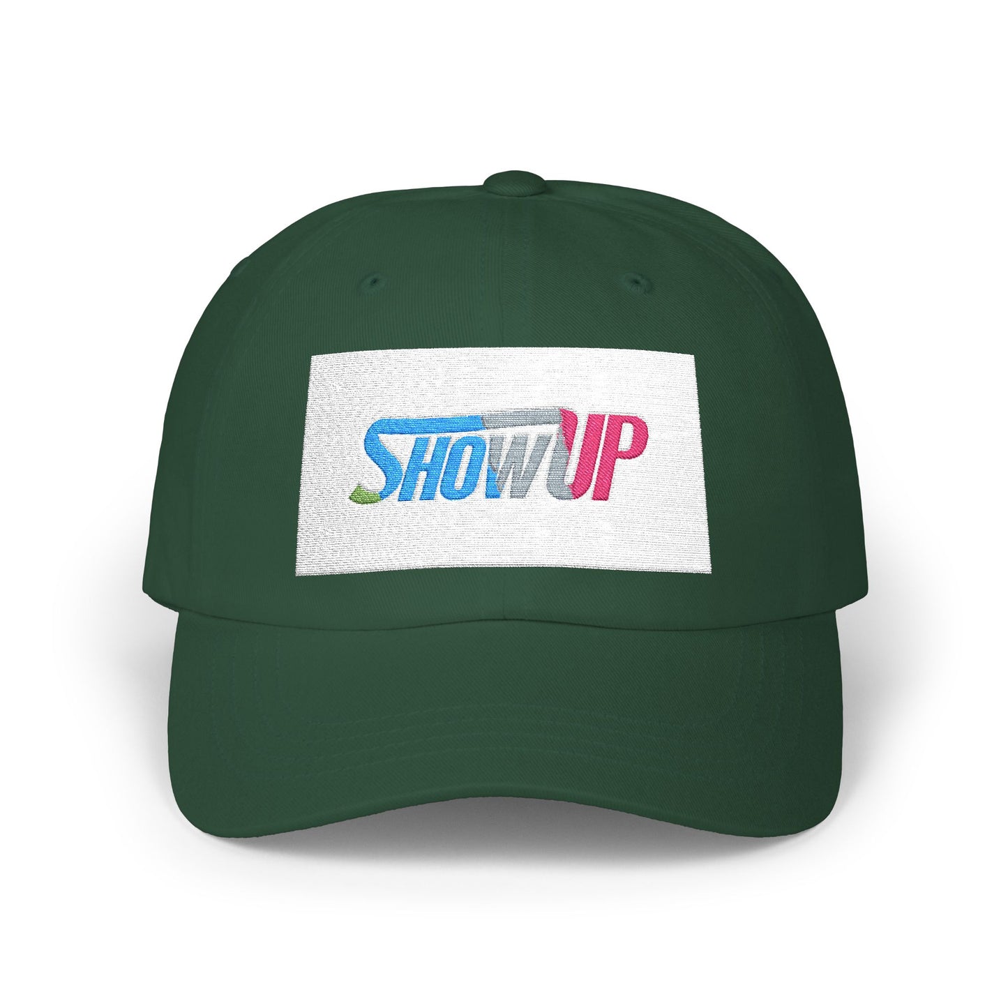 Show Up Classic Dad Cap - Casual Everyday Hat, Unisex Baseball Cap, Gift for Dad, Outdoor Hat, Inspirational Accessories